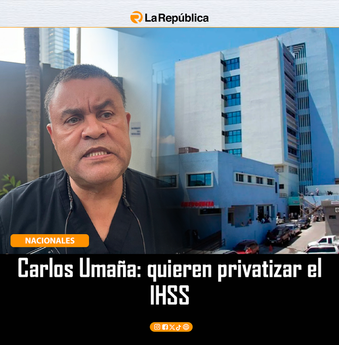 Carlos Umaña: quieren privatizar el IHSS - Cover Image